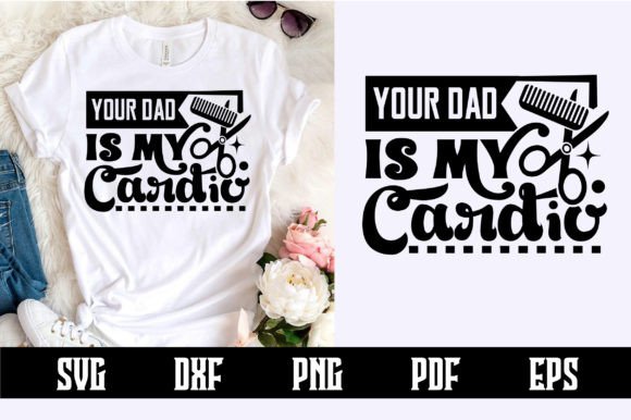 Crafting Humor and Connection: The Versatility of the Your Dad is My Cardio Svg Design