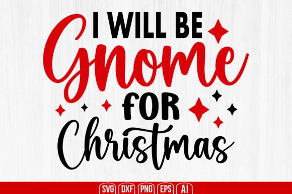 I Will Be Gnome for Christmas: A Practical Guide to Whimsical Holiday Decor