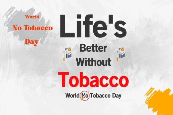 World No Tobacco Day and No Smoking: A Practical Guide to Quitting and Staying Smoke-Free